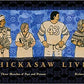 Chickasaw Lives: Sketches of Past and Present (Volume 3)