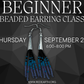 Beginner Beaded Earring Class