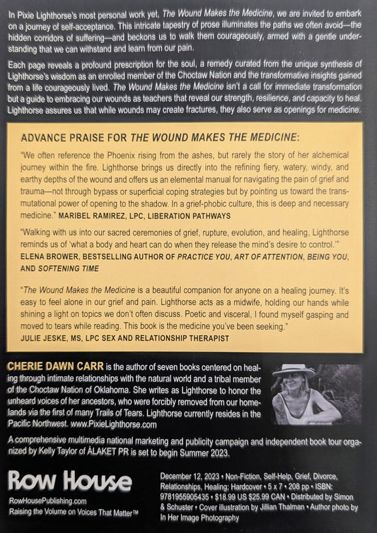 The Wound Makes the Medicine